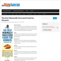The Best Minimally Processed Foods for Runners - TheRUNiverse.com