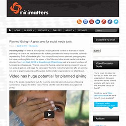 Planned Giving—A great area for social media tools - Video Marketing Blog - MiniMatters - Video Production Washington DC