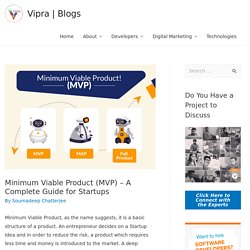 Minimum Viable Product Complete Guide for Startups - Vipra Blog