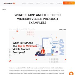 What Is MVP And The Top 10 Minimum Viable Product Examples?