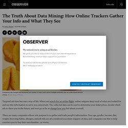 The Truth About Data Mining: How Online Trackers Gather, See Your Info