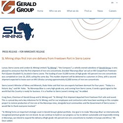 SL Mining ships first iron ore delivery from Sierra Leone
