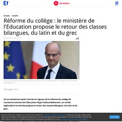 Réforme du collège : le ministère de l'Education propose le retour des classes bilangues, du latin et du grec