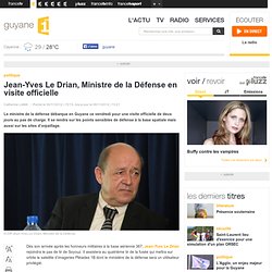 Jean-Yves Le Drian, Ministre de la Défense en visite officielle