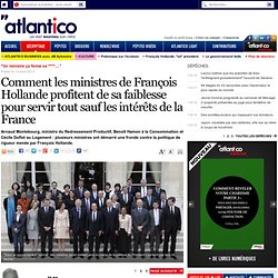 Comment les ministres de François Hollande profitent de sa faiblesse