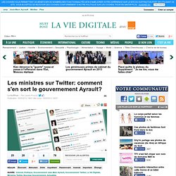 Les ministres sur Twitter: comment s'en sort le gouvernement Ayrault?