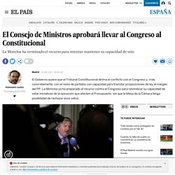 El Consejo de Ministros aprobará llevar al Congreso al Constitucional