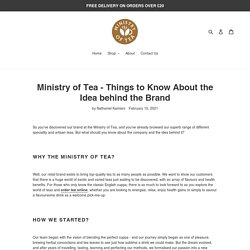 Ministry of Tea - Things to Know About the Idea behind the Brand