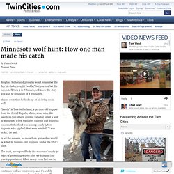 Minnesota wolf hunt: How one man made his catch