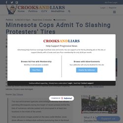 Minnesota Cops Admit To Slashing Protesters' Tires
