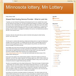 Minnosota lottery, Mn Lottery: Shared Web Hosting Service Provider - What to Look Into