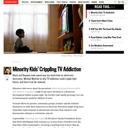 Minority Kids’ Crippling TV Addiction