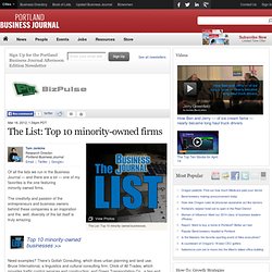 The List: Top 10 minority-owned firms - Portland Business Journal