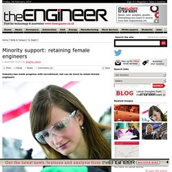 Minority support: retaining female engineers