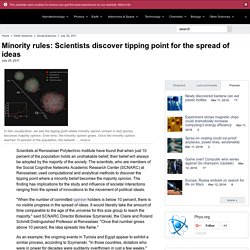 Minority rules: Scientists discover tipping point for the spread of ideas