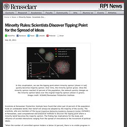 News & Events - Minority Rules: Scientists Discover Tipping Point for the Spread of Ideas