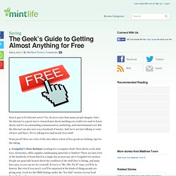 The Geek’s Guide to Getting Almost Anything for Free