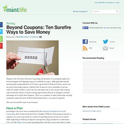 Beyond Coupons: Ten Surefire Ways to Save Money