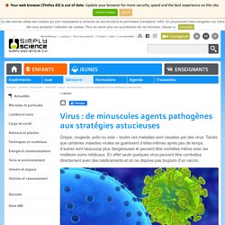 Virus : de minuscules agents pathogènes aux stratégies astucieuses