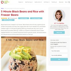 5 Minute Black Beans and Rice with Freezer Beans - Super Healthy Kids