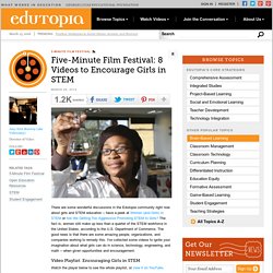 Five-Minute Film Festival: 8 Videos to Encourage Girls in STEM