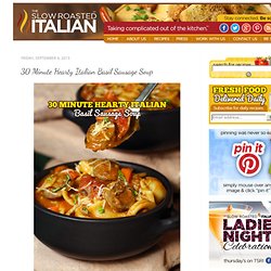 30 Minute Hearty Italian Basil Sausage Soup