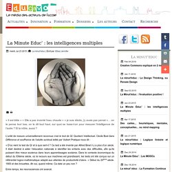 La Minute Educ’ : les intelligences multiples