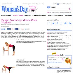 15 Minute Workout - Denise Austin 15 Minute Chair Workout - Womans Day