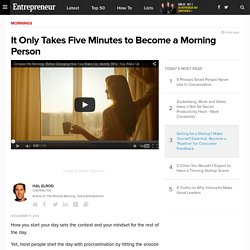 It Only Takes Five Minutes to Become a Morning Person