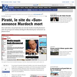 Piraté, le site du «Sun» annonce Murdoch mort
