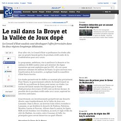 Le rail dans la Broye et la Vallée de Joux dopé - Vaud