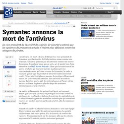 Symantec annonce la mort de l antivirus