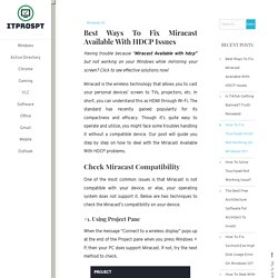 Best Ways To Fix Miracast Available With HDCP Issues - ITProSpt