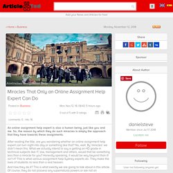 Miracles That Only an Online Assignment Help Expert Can Do!