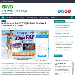 Miraculoux Keto: Weight Loss Review & Keto Diet Pill Cost!