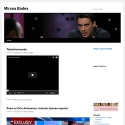 Mircea Badea - www.Mircea-Badea.ro