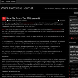 Mirror: The Coming War: ARM versus x86 » Van's Hardware Journal