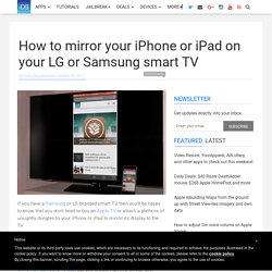 How to mirror your iPhone or iPad on your LG or Samsung smart TV