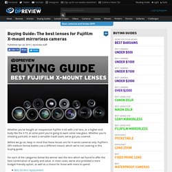 Buying Guide: The best lenses for Fujifilm X-mount mirrorless cameras: Digital Photography Review
