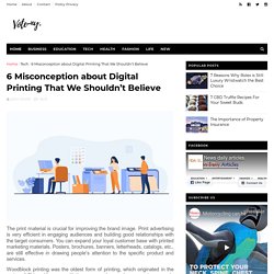 6 Misconception about Digital Printing That We Shouldn’t Believe - Information update everyday