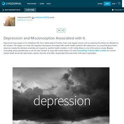 Depression and Misconception Associated with It.: mathewsmith872 — LiveJournal