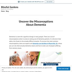 Uncover the Misconceptions About Dementia