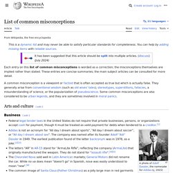 List of common misconceptions - Wikipedia, the free encyclopedia - StumbleUpon