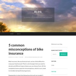 5 common misconceptions of bike insurance