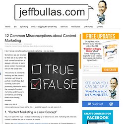12 Common Misconceptions about Content Marketing