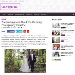 7 Misconceptions About The Wedding Photography Industry!