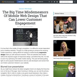 The Big Time Misdemeanors Of Mobile Web Design That Can Lower Customer Engagement