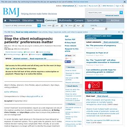 Stop the silent misdiagnosis: patients’ preferences matter