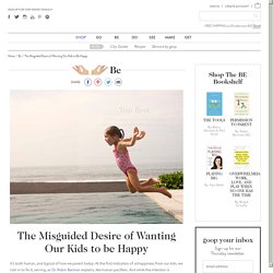 The Misguided Desire of Wanting Our Kids to Be Happy