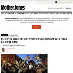 Inside the Bizarre Misinformation Campaign About a Hoax Blackout in DC